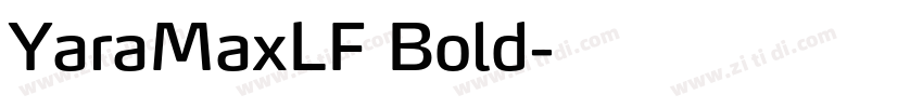 YaraMaxLF Bold字体转换